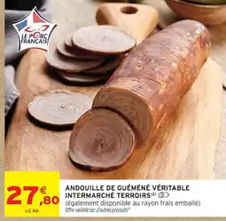 Intermarché Andouille de guéméné véritable intermarché terroirs offre