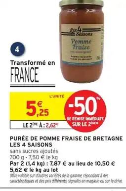 Intermarché LES 4 SAISONS Purée de pomme fraise de bretagne offre