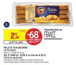 Intermarché LE GLAZIK Palets pur beurre offre