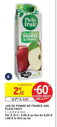 Intermarché PLEIN FRUIT Jus de pomme de france abc offre