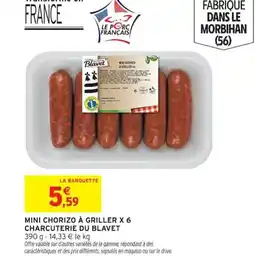 Intermarché CHARCUTERIE DU BLAVET Mini chorizo à griller x 6 offre