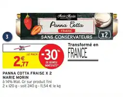 Intermarché MARIE MORIN Panna cotta fraise x 2 offre