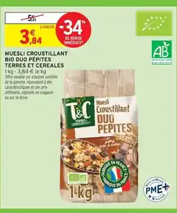 Intermarché TERRES ET CEREALES Muesli croustillant bio duo pépites offre