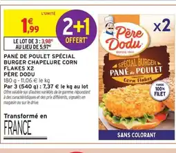 Intermarché PÈRE DODU Pané de poulet spécial burger chapelure corn flakes x2 offre