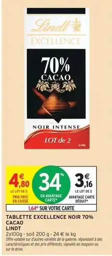 Intermarché LINDT Tablette excellence noir 70% cacao offre