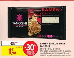 Intermarché TANOSHI Ramen saveur bœuf offre