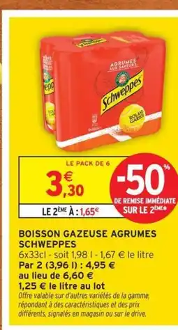 Intermarché SCHWEPPES Boisson gazeuse agrumes offre