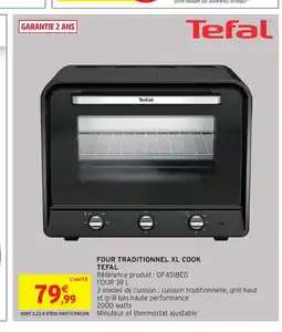 Intermarché TEFAL Four 39 four traditionnel xl cook offre