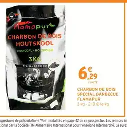 Intermarché FLAMAPUR Charbon de bois spécial barbecue offre