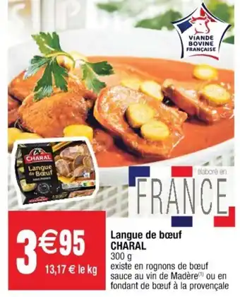 Cora x Carrefour Langue de bœuf CHARAL offre