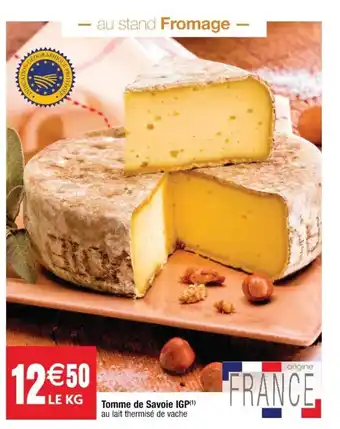 Cora x Carrefour Tomme de savoie IGP offre