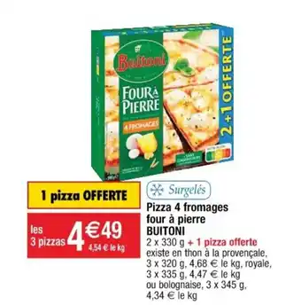 Cora x Carrefour Pizza 4 Fromages Four A Pierre Buitoni offre