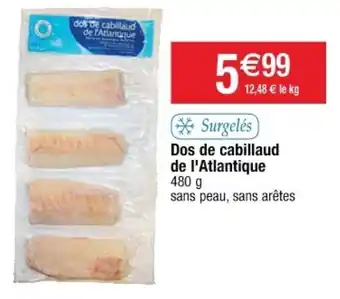 Cora x Carrefour Dos De Cabillaud De L'Atlantique offre