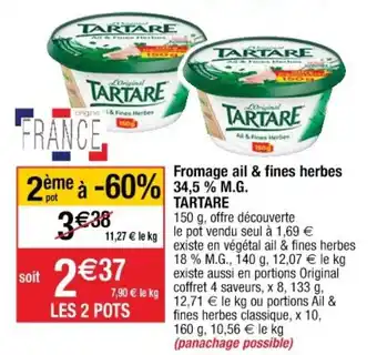 Cora x Carrefour Fromage Ail & Fines Herbes 34,5 % M.G. Tartare offre