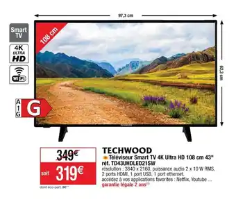 Cora x Carrefour Tèlèviseur Smart TV 4K Ultra HD 108 cm 43" Rèf TD43UHDLED21SW offre