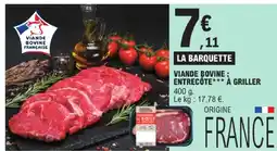 E.Leclerc Viande bovine : entrecôte à griller offre