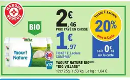 E.Leclerc Bio village yaourt nature bio offre