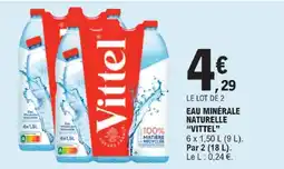 E.Leclerc Vittel eau minérale naturelle offre