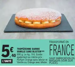 E.Leclerc Tropézienne garnie vanille sans blister offre