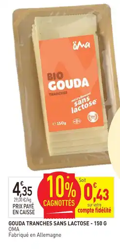naturéO Oma gouda tranches sans lactose offre
