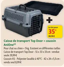Maxi Zoo Anione caisse de transport top door + coussin offre