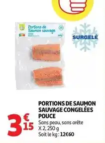 Auchan Supermarché Pouce - portions de saumon sauvage congelées offre