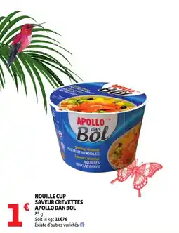 Auchan Nouille cup saveur crevettes apollo dan bol offre