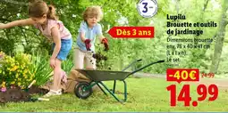 Lidl Lupilu Brouette et outils de jardinage offre