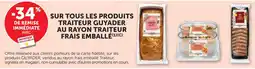 Bi1 Sur tous les produits traiteur guyader au rayon traiteur frais emballé offre