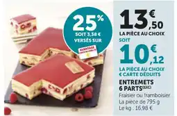 Bi1 Entremets 6 parts offre