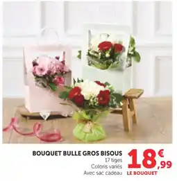 Bi1 Bouquet bulle gros bisous offre