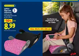 Lidl Lupilu Siège auto rehausseur offre