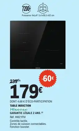 E.Leclerc TABLE INDUCTION Hisense offre