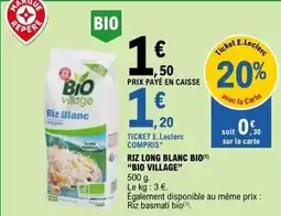 E.Leclerc RIZ LONG BLANC BIO BIO VILLAGE offre
