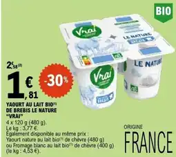 E.Leclerc YAOURT AU LAIT BIO DE BRE IS LE NATURE VRAI offre