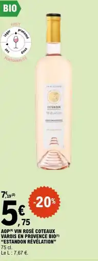 E.Leclerc AOP VIN ROSÉ COTEAUX VAROIS EN PROVENCE BIO(¹) "ESTANDON RÉVÉLATION offre