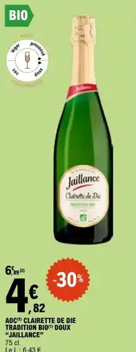 E.Leclerc AOC CLAIRETTE DE DIE TRADITION BIO DOUX JAILLANCE offre