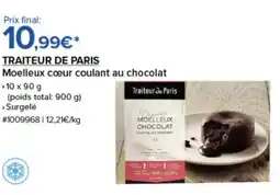 Costco TRAITEUR DE PARIS Moelleux cœur coulant au chocolat offre