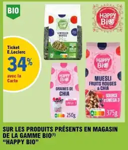 E.Leclerc SUR LES PRODUITS PRÉSENTS EN MAGASIN DE LA GAMME BIO HAPPY BIO offre