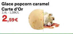 Hmarket Glace popcorn caramel Carte d'Or offre