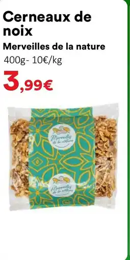 Hmarket MERVEILLES DE LA NATURE Cerneaux de noix offre