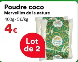 Hmarket MERVEILLES DE LA NATURE Poudre coco offre