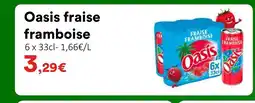 Hmarket OASIS fraise framboise offre