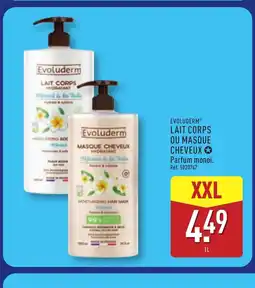 ALDI EVOLUDERM Lait corps ou masque cheveux offre