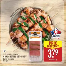 ALDI ST-CLÉMENT LE VOLAILLER 4 Brochettes de dinde offre