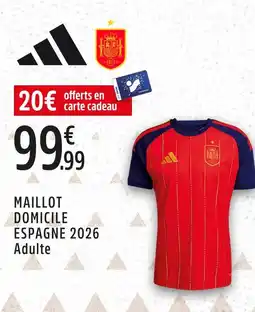 Intersport Adidas maillot domicile espagne 2026 offre