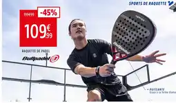 Intersport Raquette de padel offre