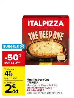 Carrefour Pizza the deep one italpizza offre