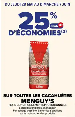 Carrefour Sur toutes les cacahuètes menguy's offre
