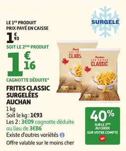 Auchan Frites classic surgelées auchan offre